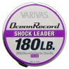 Varivas Ocean Record Shock Leader 180 LB